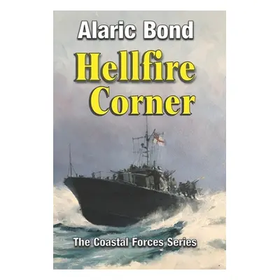 "Hellfire Corner" - "" ("Bond Alaric")(Paperback)