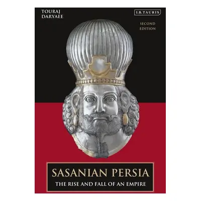 "Sasanian Persia: The Rise and Fall of an Empire" - "" ("Daryaee Touraj")(Pevná vazba)