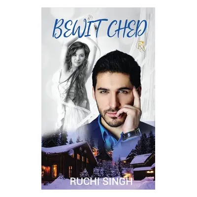 "Bewitched" - "" ("Ruchi Singh")(Paperback)