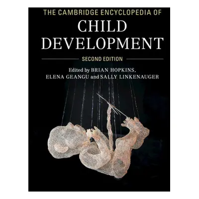 "The Cambridge Encyclopedia of Child Development" - "" ("Hopkins Brian")(Paperback)