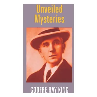 "Unveiled Mysteries" - "" ("King Godfre Ray")(Paperback)