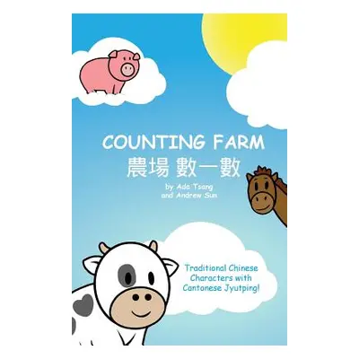 "Counting Farm: Learn animals and counting with traditional Chinese characters and Cantonese jyu