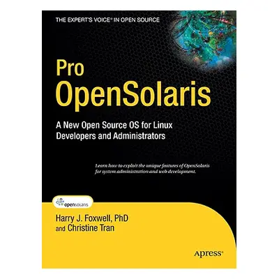 "Pro Opensolaris: A New Open Source OS for Linux Developers and Administrators" - "" ("Foxwell H