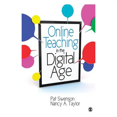 "Online Teaching in the Digital Age" - "" ("Swenson Patricia Jane")(Paperback)