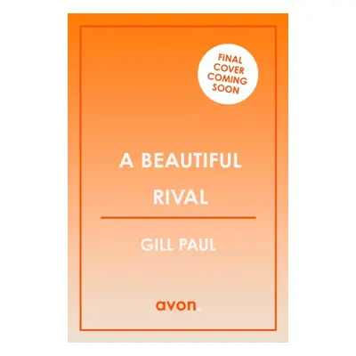 "Beautiful Rival" - "" ("Paul Gill")(Paperback / softback)