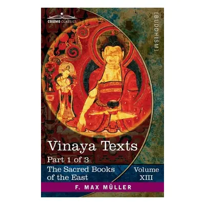 "Vinaya Texts, Part I: The Patimokkha and The Mahavagga, I-IV" - "" ("Davids T. W. Rhys")(Paperb