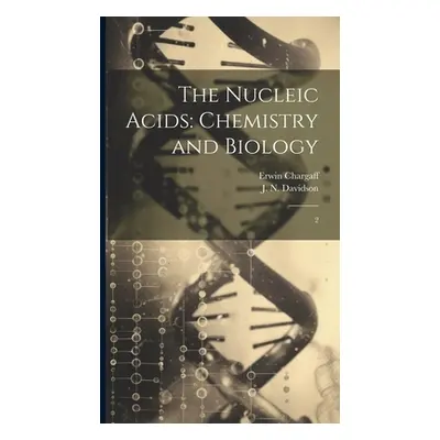 "The Nucleic Acids: Chemistry and Biology: 2" - "" ("Davidson J. N.")(Pevná vazba)