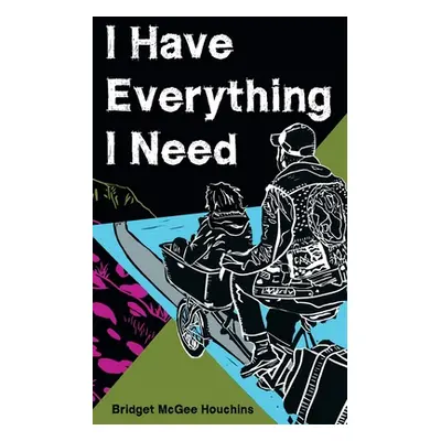 "I Have Everything I Need" - "" ("Houchins Bridget McGee")(Paperback)