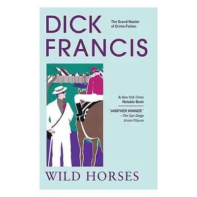 "Wild Horses" - "" ("Francis Dick")(Paperback)