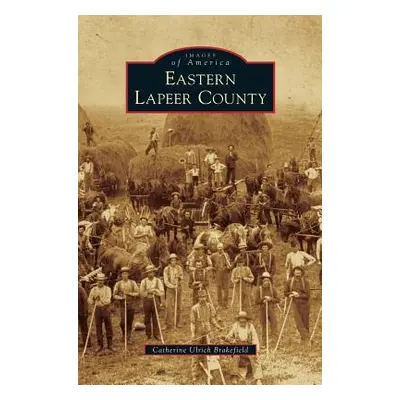 "Eastern Lapeer County" - "" ("Brakefield Catherine Ulrich")(Pevná vazba)