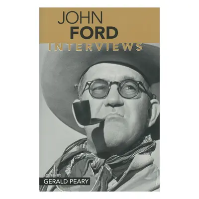 "John Ford: Interviews" - "" ("Peary Gerald")(Paperback)