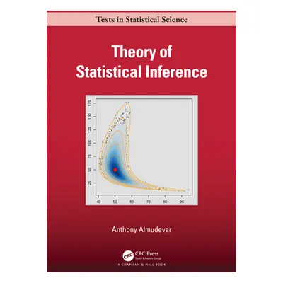 "Theory of Statistical Inference" - "" ("Almudevar Anthony")(Pevná vazba)