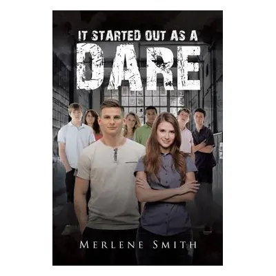 "It Started out as a Dare" - "" ("Smith Merlene")(Paperback)