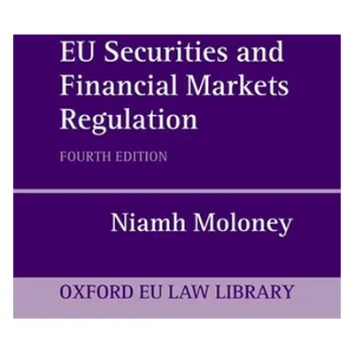 "Eu Securities and Financial Markets Regulation" - "" ("Moloney Niamh")(Pevná vazba)