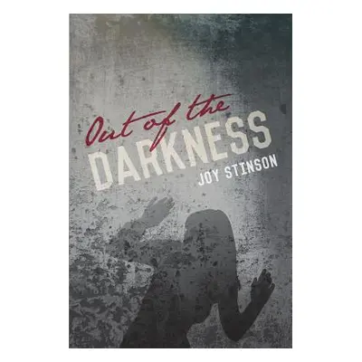 "Out of the Darkness" - "" ("Stinson Joy")(Paperback)