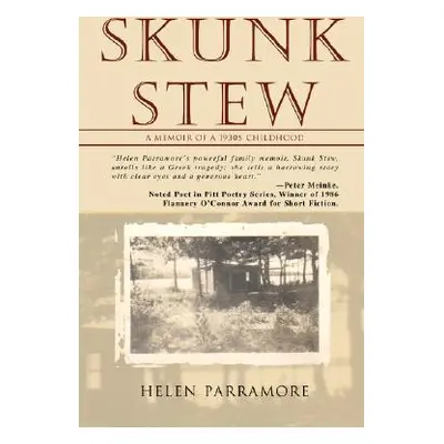 "Skunk Stew: A Memoir of a 1930s Childhood" - "" ("Parramore Helen")(Paperback)