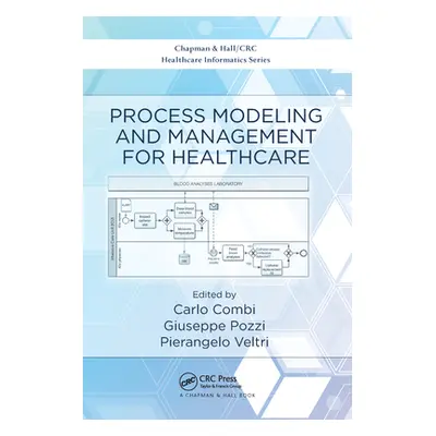 "Process Modeling and Management for Healthcare" - "" ("Combi Carlo")(Paperback)