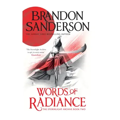 "Words of Radiance" - "The Stormlight Archive Book Two" ("Sanderson Brandon")(Paperback / softba