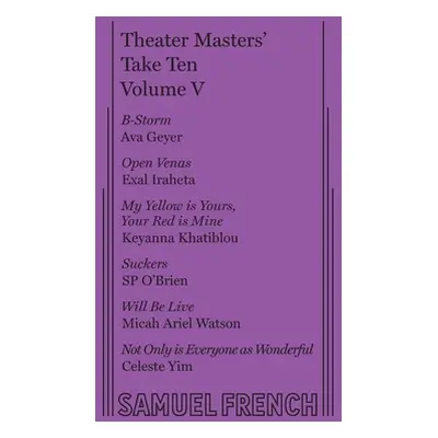 "Theater Masters' Take Ten Vol. 5" - "" ("Geyer Ava")(Paperback)