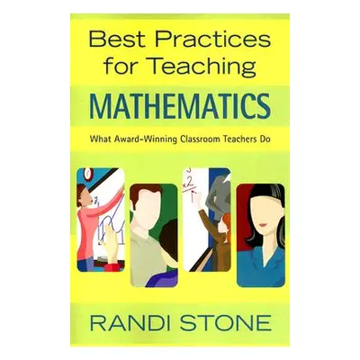 "Best Practices for Teaching Mathematics: What Award-Winning Classroom Teachers Do" - "" ("Sofma