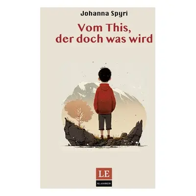 "Vom This, der doch was wird" - "" ("Spyri Johanna")(Paperback)