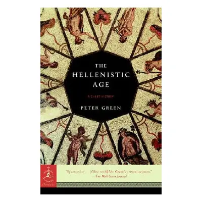 "The Hellenistic Age: A Short History" - "" ("Green Peter")(Paperback)