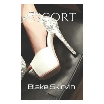 "Escort" - "" ("Skirvin Blake Ryan")(Paperback)