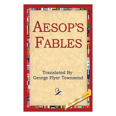 "Aesop's Fables" - "" ("Townsend George Flyer")(Paperback)