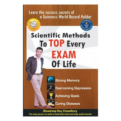 "scientific Method to Top Every Exam of Life" - "" ("Chowdhury Biswaroop Roy")(Paperback)