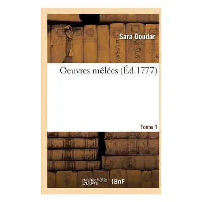 "Oeuvres Mles Tome 1" - "" ("Goudar")(Paperback)