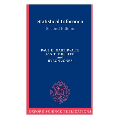 "Statistical Inference" - "" ("Garthwaite Paul H.")(Pevná vazba)