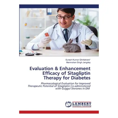 "Evaluation & Enhancement Efficacy of Sitagliptin Therapy for Diabetes" - "" ("Ghritlahare* Sure