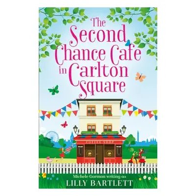 "The Second Chance Caf in Carlton Square" - "" ("Bartlett Lilly")(Paperback)