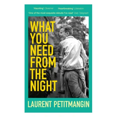 "What You Need From The Night" - "" ("Petitmangin Laurent")(Paperback / softback)