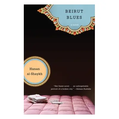 "Beirut Blues" - "" ("Al-Shaykh Hanan")(Paperback)