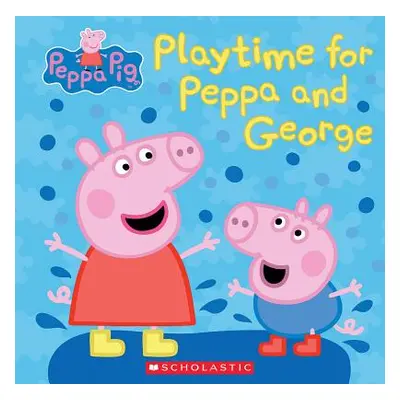 "Play Time for Peppa and George (Peppa Pig)" - "" ("Rusu Meredith")(Pevná vazba)