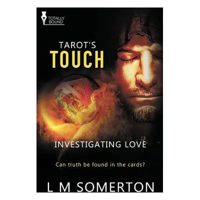 "Investigating Love: Tarot's Touch" - "" ("Somerton L. M.")(Paperback)