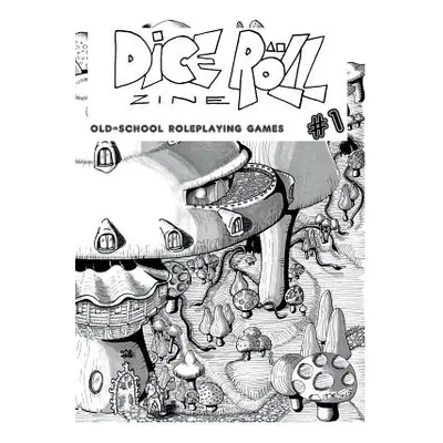 "Dice Roll Zine #1" - "" ("Cook Steven")(Paperback)