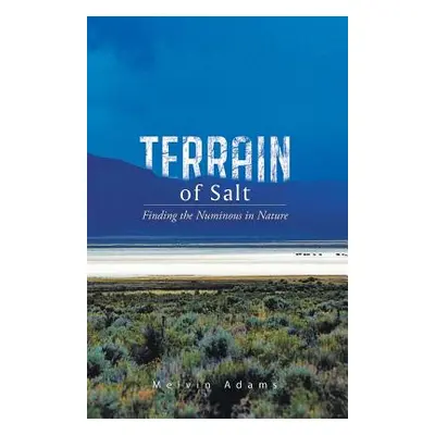 "Terrain of Salt" - "" ("Adams Melvin")(Paperback)