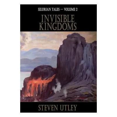 "Invisible Kingdoms" - "" ("Utley Steven")(Pevná vazba)