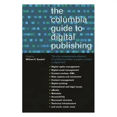 "The Columbia Guide to Digital Publishing" - "" ("Kasdorf William")(Paperback)