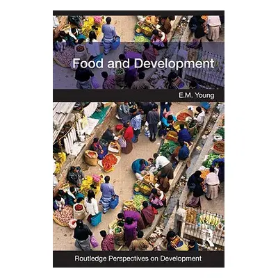 "Food and Development" - "" ("Young E. M.")(Paperback)