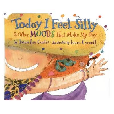 "Today I Feel Silly & Other Moods That Make My Day" - "" ("Curtis Jamie Lee")(Pevná vazba)