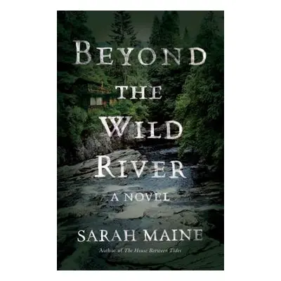 "Beyond the Wild River" - "" ("Maine Sarah")(Paperback)