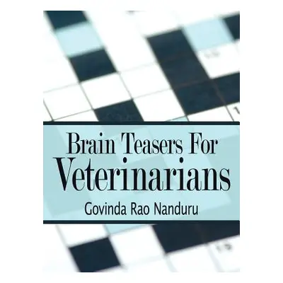 "Brain Teasers For Veterinarians" - "" ("Nanduru Govinda Rao")(Paperback)