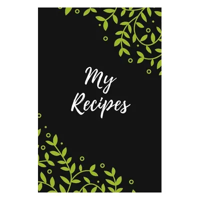 "My Recipes: Favorite Recipes, Cookbook Gift, 100 pages, 6x9", "" - "" ("A")(CKB109000)