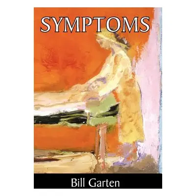 "Symptoms" - "" ("Garten Bill")(Pevná vazba)