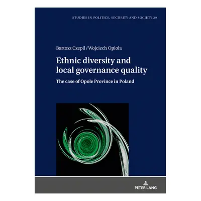 "Ethnic Diversity and Local Governance Quality: The Case of Opole Province in Poland" - "" ("Sul