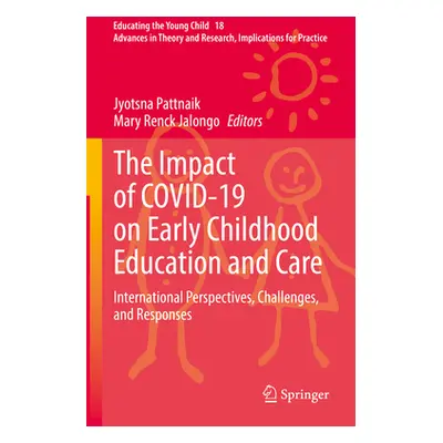 "The Impact of Covid-19 on Early Childhood Education and Care: International Perspectives, Chall