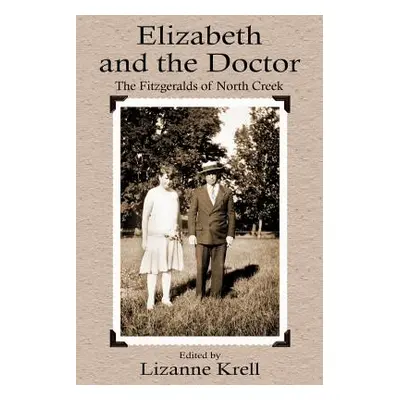 "Elizabeth and the Doctor" - "" ("Krell Lizanne")(Paperback)